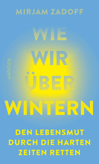 Wie wir überwintern